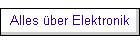 Alles �ber Elektronik